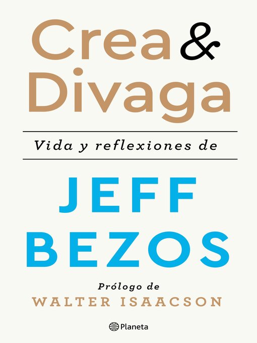 Title details for Crea y divaga by Jeff Bezos - Available